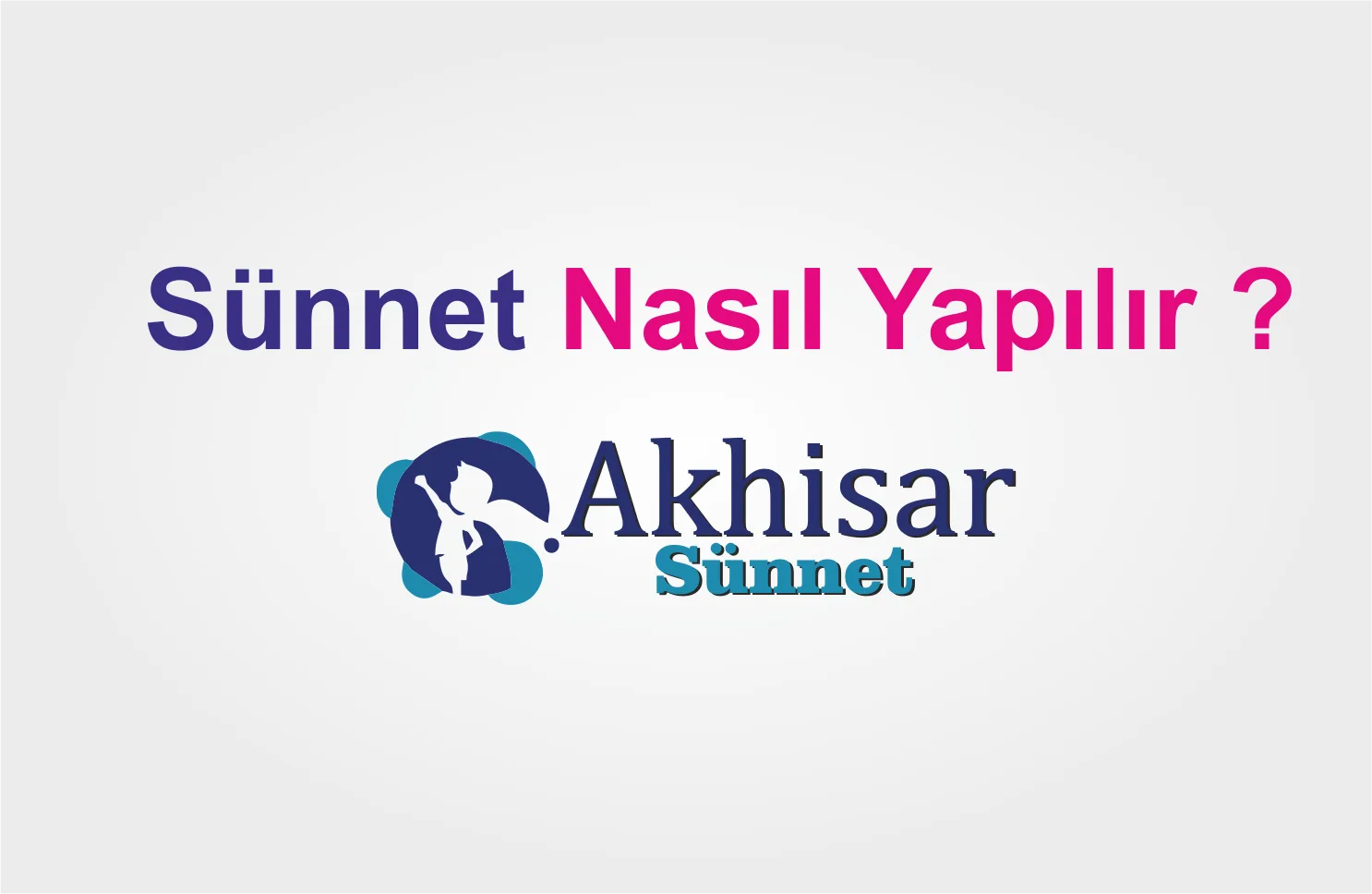 Sünnet Nasıl Yapılır?